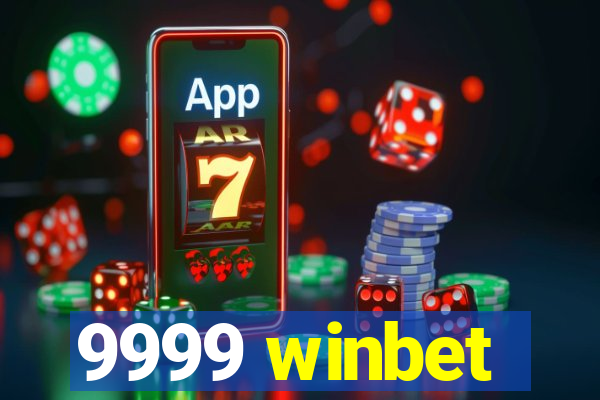 9999 winbet